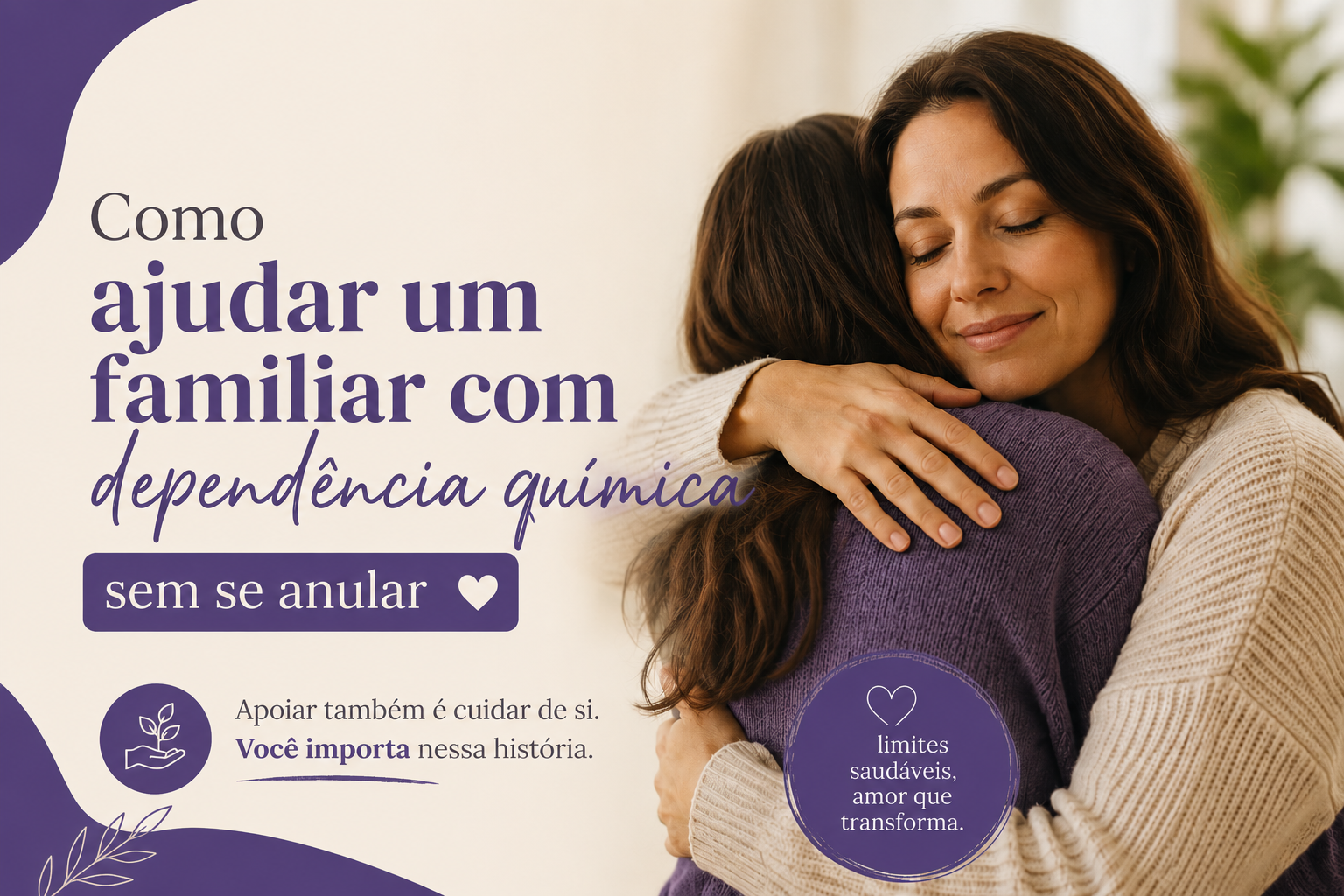 Como ajudar um familiar com dependência química sem se anular